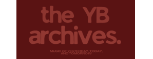 The YB Archives
